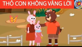Văn học: Thỏ con không vâng lời - GV: Hoàng Hà My
