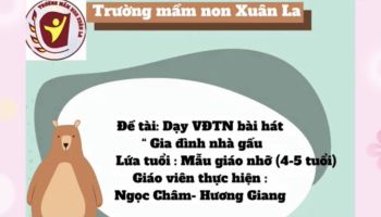 Âm nhạc: Dạy VĐTN " Gia đình nhà gấu"- GV: Ngọc Châm